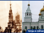 Тогда и сейчас: разрушенная и заново отстроенная Церковь Серафима Саровского в Ростове